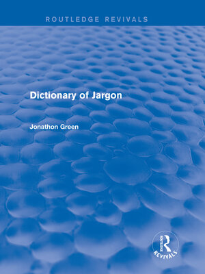 cover image of Dictionary of Jargon (Routledge Revivals)